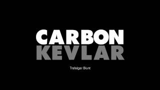 CARBON KEVLAR - Trafalgar Blunt