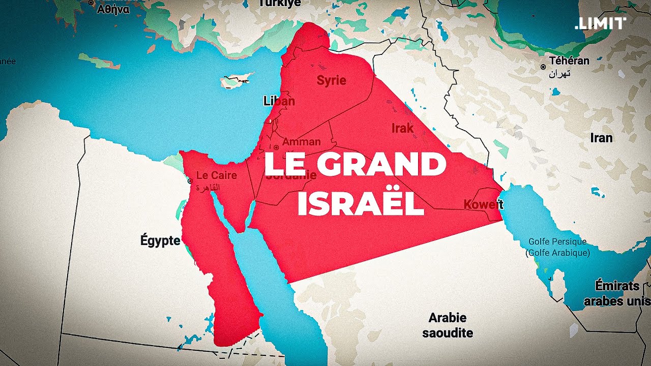 LE GRAND ISRAEL EXPLIQUÉ : PLAN DE CONQUÊTE DU MONDE ARABE ?