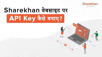 Creating your very own API Key for Trading on Sharekhan Website | Hindi