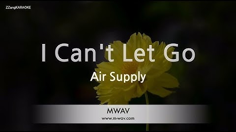 Thumbnail of Air Supply-I Can't Let Go (Karaoke Version)