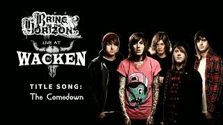 Bring Me The Horizon - The Comedown [Live At Wacken Open Air 2009]