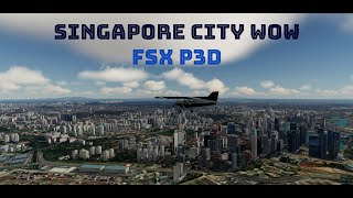 Singapore City Wow v2 for FSX P3D