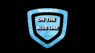 On The Blue Line Episode 9