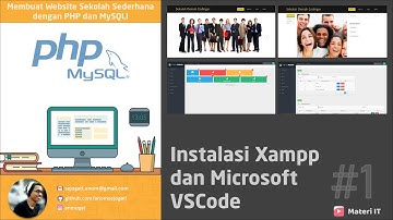 Membuat Website Sekolah Sederhana dengan PHP dan MySQLi #1  Instalasi Xampp dan Microsoft VSCode
