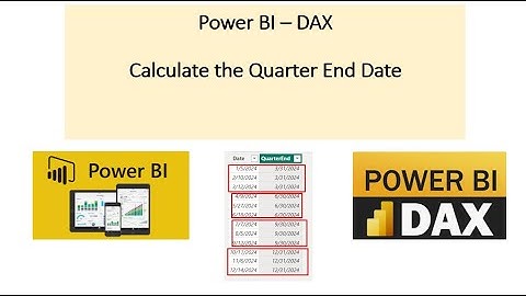 Calculate the Quarter End Date - Power Bi - DAX