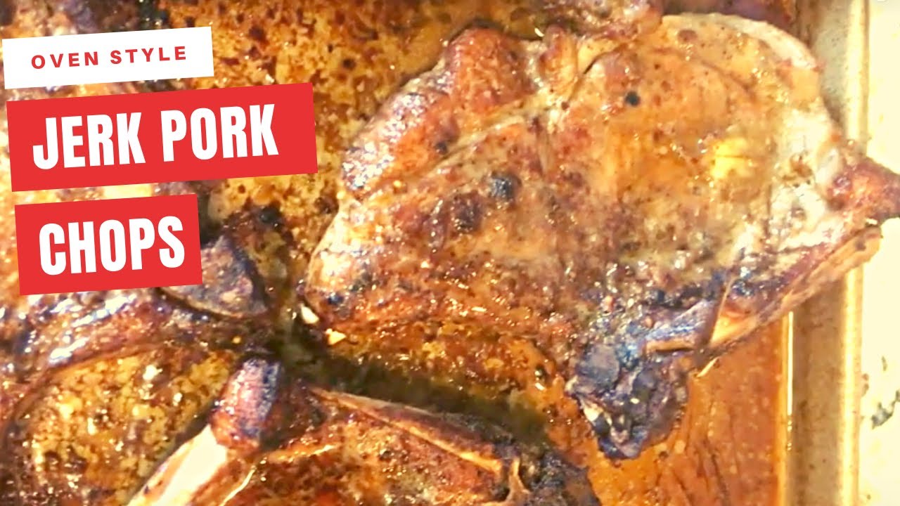 HOW TO COOK OVEN JERK PORK CHOPS | PORK CHOPS RECIPE - YouTube