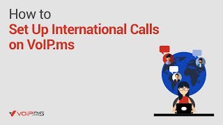 How to Set Up International Calls on VoIP.ms