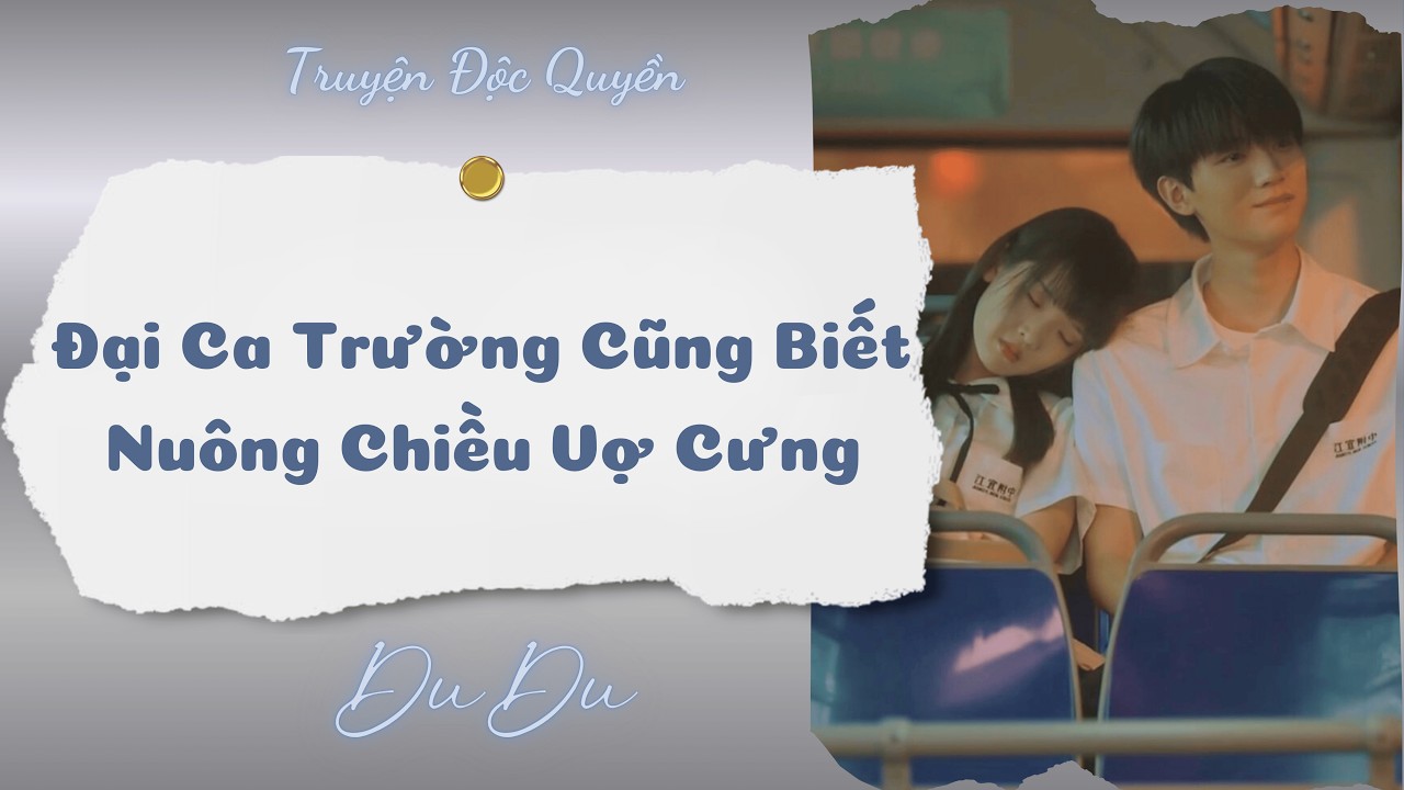 [Audio Full] Đại Ca Trường Cũng Biết Nuông Chiều Vợ || DuDu Trọng Sinh Rồi