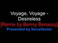 Desireless - Voyage, Voyage (Benny Benassi Remix)