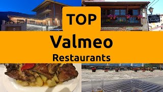 Top Restaurants to Visit in Valmeo, Cantabria | Spain - English