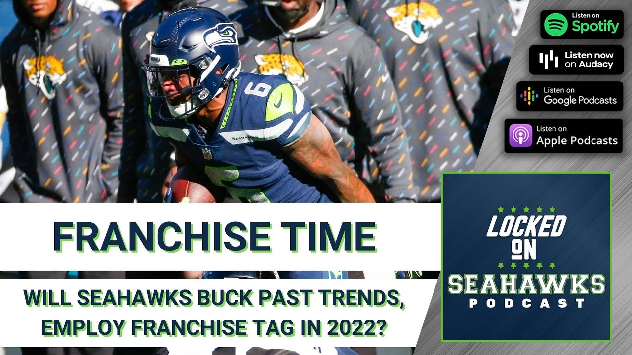 Could Seahawks Use Franchise or Transition Tag in 2022? (1/26/22)