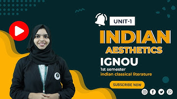 IGNOU 1ST SEMESTER BA English UNIT 1 INDIAN AESTHETICS   AN INTRODUCTION  PART 1