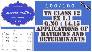 TN 12TH MATHS | CHAPTER 1 |Q.NO:14,15 | EXERCISE: 1.1 | APPLICATIONS OF MATRICES AND DETERMINANTS