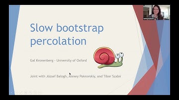 Gal Kronenberg (Oxford), Slow bootstrap percolation, 19th May 2020