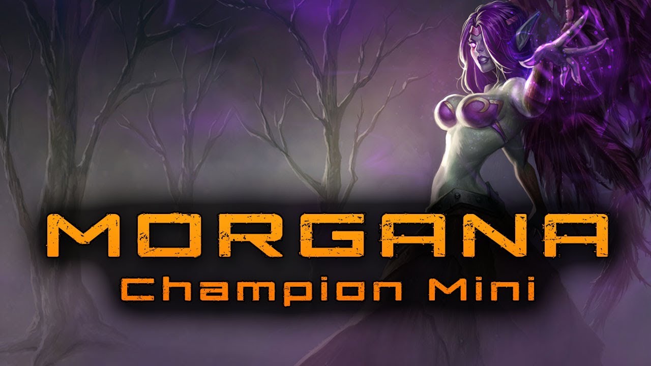 Morgana - Champion Mini