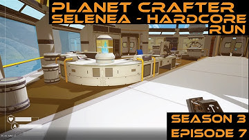 What strange things in this outpost! - Planet Crafter Moons HC Selenea Run S3 E7