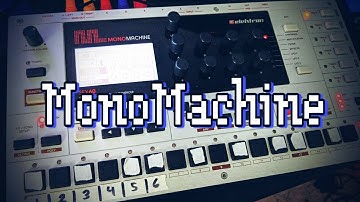 A MonoMachine Jam - Just Felt Like Making Something Pretty