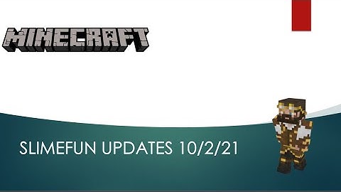 Weekly Slimefun Update 10/2/21