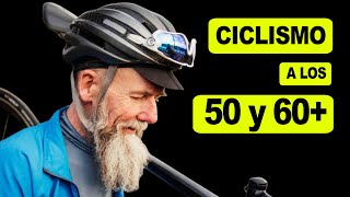 CICLISMO A LOS 50 Y 60+  SALUD CICLISTA