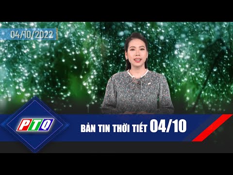 Thời tiết 04/10:  Đề phòng dông lốc và gió giật mạnh trên biển | PTQ