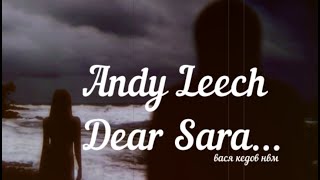 Andy Leech - Dear Sara...