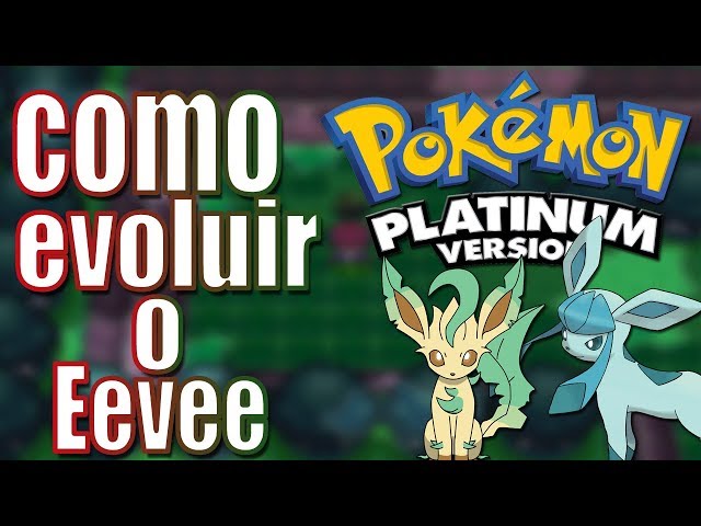 Como Evoluir o Eevee no Pokémon Platinum: 8 Passos