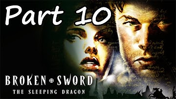 Broken Sword 3: The Sleeping Dragon - Part 10 - HD Walkthrough