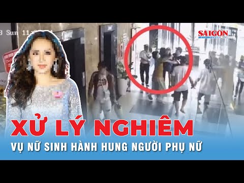 Xử lý thế nào đối với nữ sinh viên học luật hành hung người phụ nữ ở sảnh chung cư 