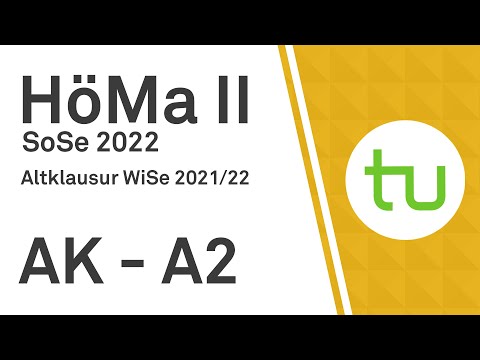 Aufgabe 2 - Altklausur vom WiSe 2021/22 - TU Dortmund, Höhere Mathematik II (BCI/BW/MLW)