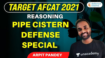 Pipe Cistern Defense Special | Reasoning | Target AFCAT -2 2021 | Arpit Pandey