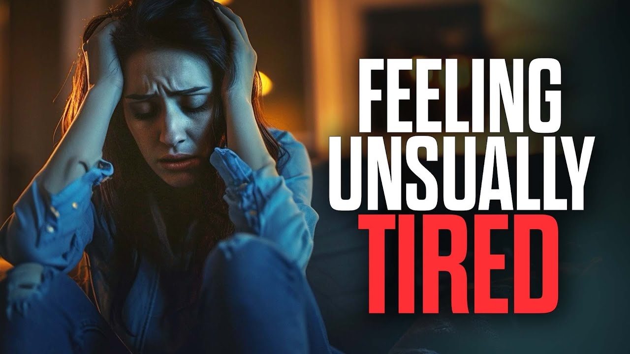 Feeling unusually tired? Watch this!