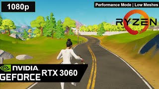 RTX 3060 Ryzen 5 3600 | Fortnite Season 8 | 1080p | Performance Mode | Low Meshes | Low Settings RTX 3060 Ryzen 5 3600 | Fortnite Season 8 | 1080p | Performance Mode | Low Meshes | Low Settings