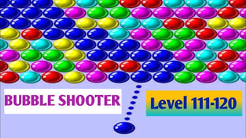 Bubble Shooter Level 111-120 by Bubble Shooter. Bubble Pop Androidios Gameplays & Walkthroughs