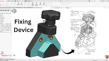 Fixing device SolidWorks Tutorial!