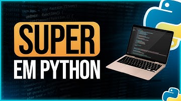 O que é super em Python? [Explicação Detalhada]