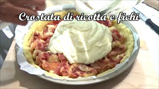 Crostata di ricotta e fichi