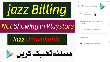 Jazz Billing Not Showing In Play Store | How to Fix jazz Billing Unavailable | jazz Unavailable 2023