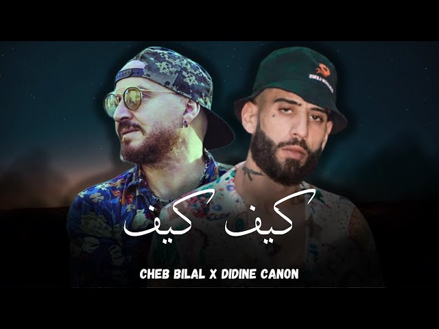 Didine Canon x Cheb Bilal - Kif Kif ( Remix Rai Rap Dz ) class=