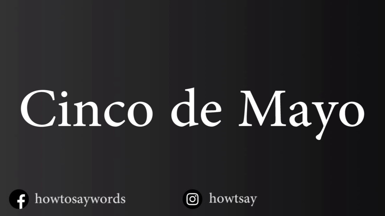 How To Pronounce Cinco de Mayo YouTube