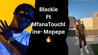 Blxckie Ft MfanaTouchline - Mopepe (Unofficial Song)🔥