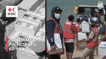 Fundamental Principles – 60 years of humanitarian impact