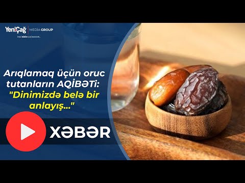 Arıqlamaq üçün oruc tutanların AQİBƏTİ: \