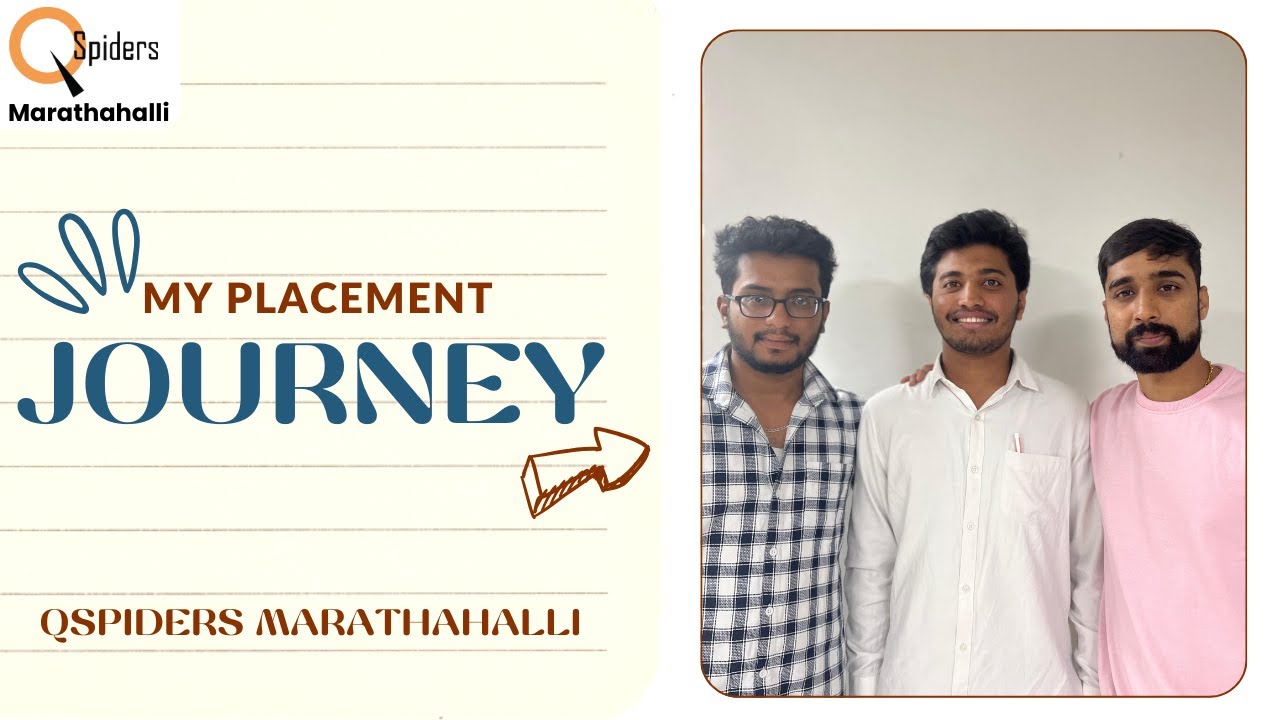 My Placement journey as Software Test Engineer from QSpiders ...