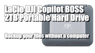 LaCie DJI Copilot BOSS Portable Hard Drive Review screenshot 2