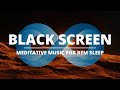 12 Hours Dark Screen Music for Sleep: Deep Sleep Music, Relaxing Music, Meditation Music