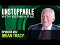 The ultimate recipe for success | Brian Tracy | Unstoppable #82