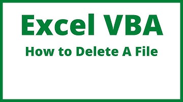 Excel VBA - How To Delete A File