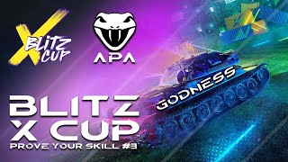 :     Apathy Blitz X Cup, Prove Your Skill #3 WoT Blitz
