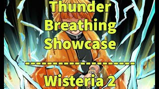 THUNDER BREATHING SHOWCASE WISTERIA 2 (CRAZY FINAL MOVE)