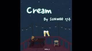 1 Hour 🍻 Cream By Sunwoo 선우 (더보이즈) SoundCloud ☁️